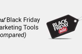 17+ Best Black Friday Marketing Tools to Get the Most Sales