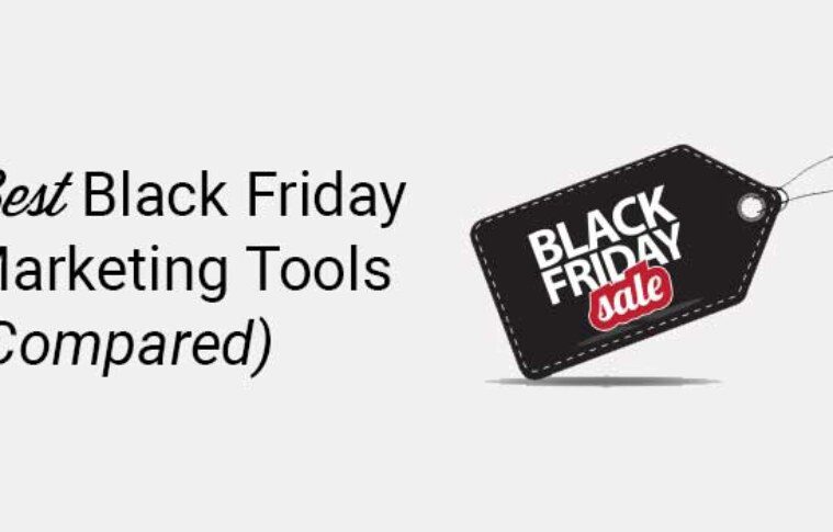 17+ Best Black Friday Marketing Tools to Get the Most Sales