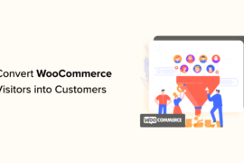 How to Convert WooCommerce Visitors into Customers (9 Tips)