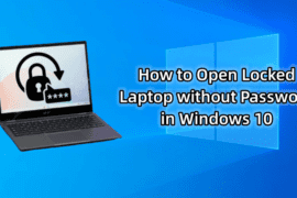 How to Open a Locked Laptop/PC without Password [Windows 10]