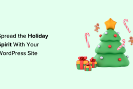 7 Ways to Spread the Holiday Spirit With Your WordPress Site