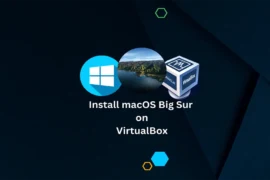 How to install macOS Big Sur on VirtualBox [Windows 10/11] 2023