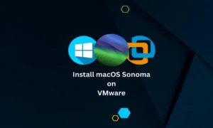 How to Install macOS Sonoma on VMware Pro 17 on Windows 11