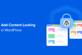 How to Add Content Locking in WordPress (2 Methods)