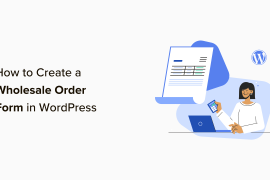 How to Create a Wholesale Order Form in WordPress (3 Ways)