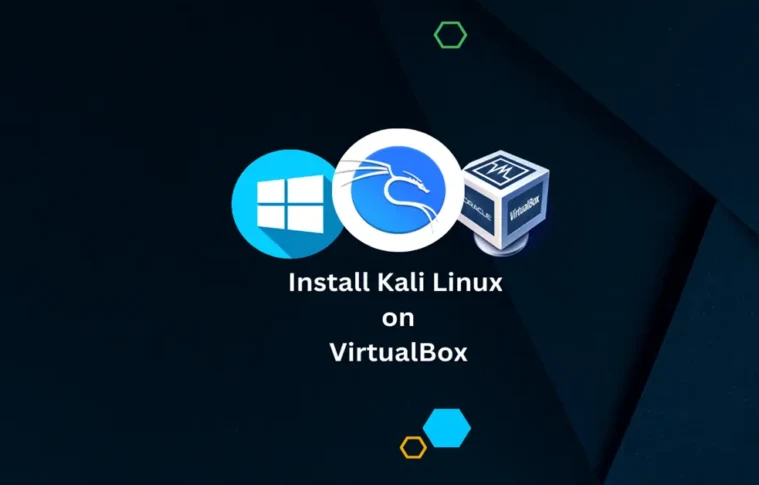 Install Kali Linux on VirtualBox in Windows 11 [Quickest Way] 2024