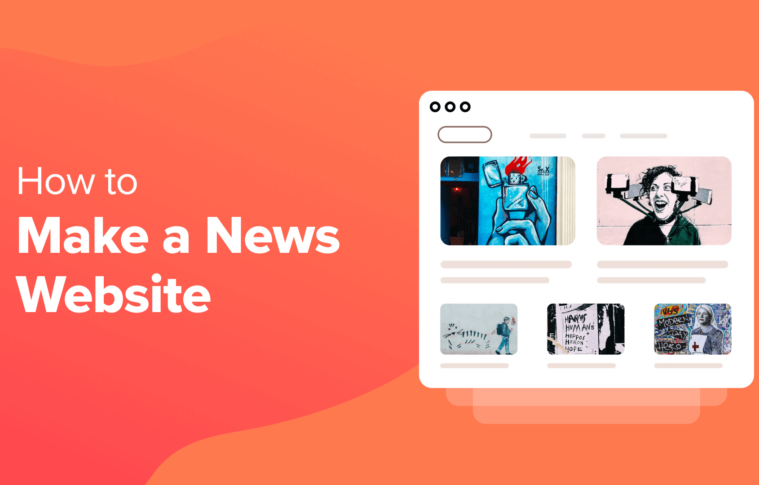 How to Make a News Website Using WordPress (Step by Step)