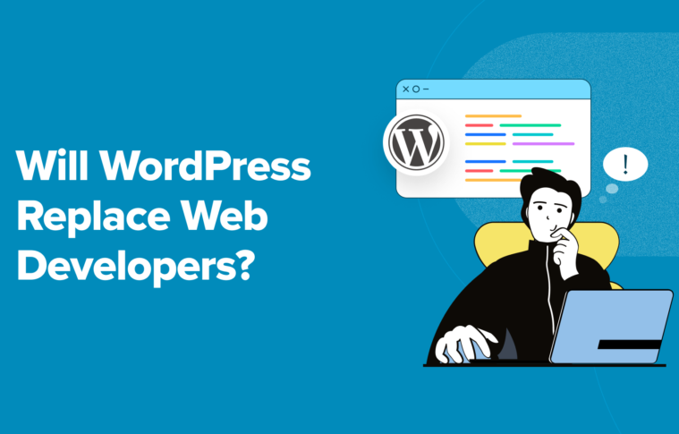 Will WordPress Replace Web Developers? (Expert Insights)