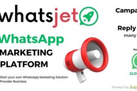 WhatsJet SaaS v1.1.1 Nulled – A WhatsApp Marketing Platform with Bulk Sending, Campaigns & Chat Bots Script