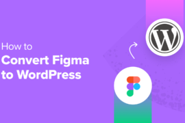 How to Convert Figma to WordPress (Beginner’s Guide)