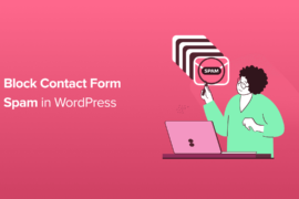 How to Block Contact Form Spam in WordPress (9 Proven Ways)