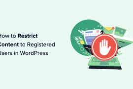 How to Restrict Content to Registered Users in WordPress (2 Ways)