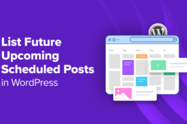 How to List Future Upcoming Scheduled Posts in WordPress