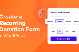 How to Create a Recurring Donation Form in WordPress (Step by Step)