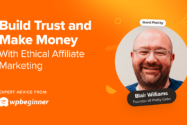 How to Build Trust and Make Money With Ethical Affiliate Marketing