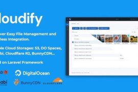 Cloudify v1.0.1 Nulled – Self-Hosted File Manager and Cloud Storage Script