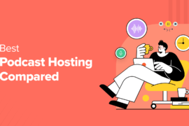 7 Best Podcast Hosting for 2024 Compared (Many Are Free)