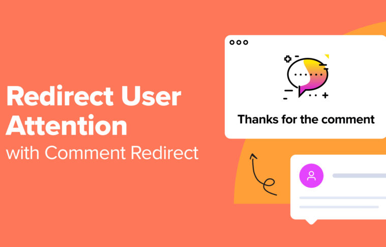 How to Redirect Your User’s Attention with Comment Redirect