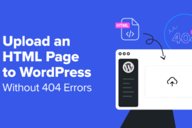 How to Upload an HTML Page to WordPress Without 404 Errors