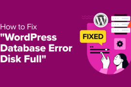 How to Fix the “WordPress Database Error Disk Full” Error