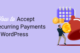 Accept Recurring Payments on WordPress: 2 Easy Methods