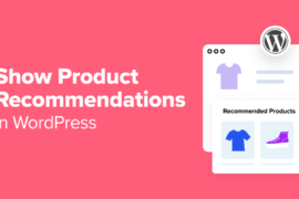 How to Show Product Recommendations in WordPress (7 Easy Ways)