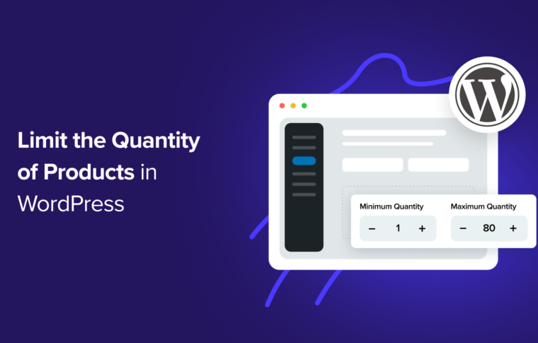 How to Limit Purchase Quantity in WordPress (Step by Step)