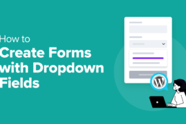 How to Create WordPress Forms With Dropdown Fields (Easy Method)