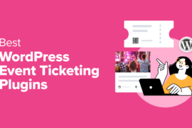 7 Best WordPress Event Ticketing Plugins for 2024 (Tested)