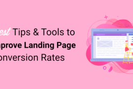 Top 7+ Tips & Tools to Boost Landing Page Conversions