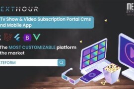 Next Hour v6.2 Nulled – Movie Tv Show & Video Subscription Portal CMS Web and Mobile App Source