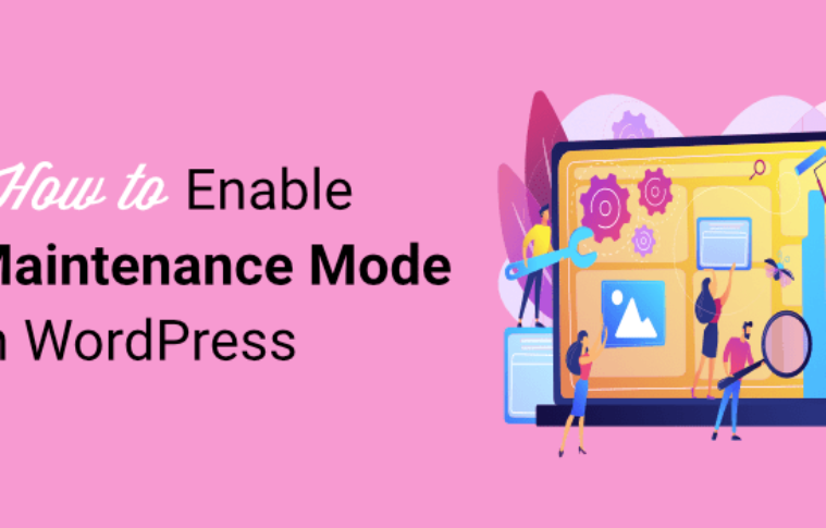 How to Enable Maintenance Mode in WordPress (With & Without a Plugin)