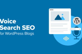 Voice Search SEO — Optimize Your WordPress Blog for Voice Search