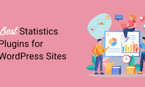 6 Best WordPress Statistics Plugins to Track Performance