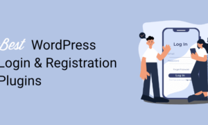 Top 10 WordPress Registration and Login Plugins We Tested